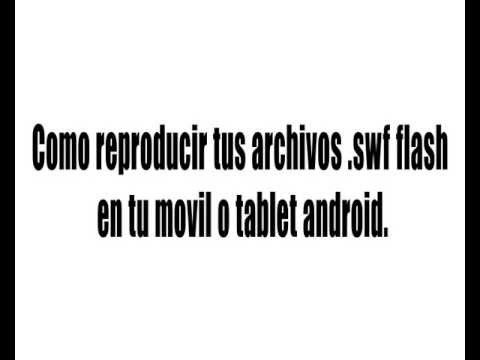 Abrir archivos swf en android